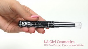 'LA Girl Cosmetics HD Pro Primer Eyeshadow White'