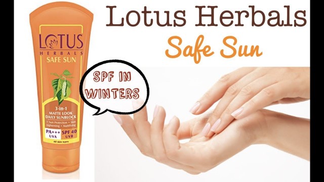 'Sunscreen During Winters ? | Lotus Sunscreen Review | Lotus Herbals Safe Sun'