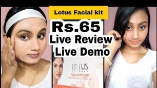 'Lotus Herbals Natural Glow Skin Radiance Facial Kit,खरीदने से पहले जरूर देखे ये वीडियो | Review/Demo'