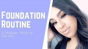 'Foundation routine | IL Makiage'