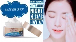 'LOTUS HERBALS NUTRANITE Skin Renewal Nutritive Night Creme Review|Night Cream Review|Lotus Cream'