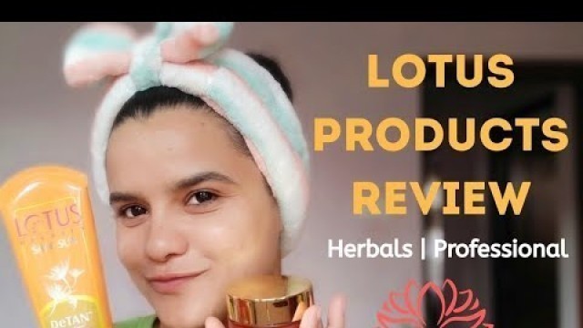 'Lotus Products Review | Lotus Herbals | Lotus Professional | Siwani Devkota'