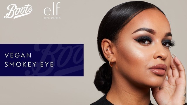 'Make-up Tutorial | Vegan Smokey Eye | Boots X e.l.f. Cosmetics | Boots'