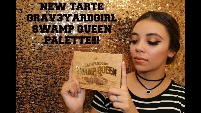 'NEW TARTE GRAV3YARDGIRL SWAMP QUEEN PALETTE | REVIEW & DEMO'