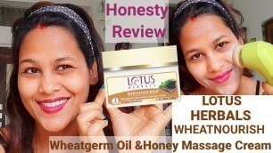 'LOTUS HERBALS WHEATNOURISH Wheatgerm Oil &Honey Massage Cream ! Honesty Review !'