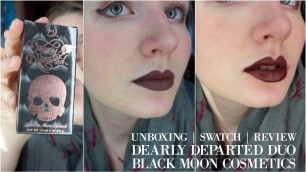 'UNBOXING | SWATCHES | REVIEW | Dearly Departed Liquid Lipstick Duo | Black Moon Cosmetics'