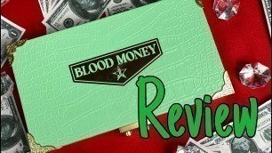 'BLOOD MONEY-JEFFREE STAR COSMETICS.REVIEW COMPLETA.'