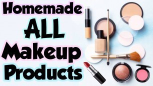 'How To Make All Makeup Products At Home | DIY Homemade All Makeup Products'