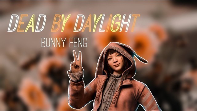 'My great bunny escape! New bunny Feng Min cosmetic + a broken hillbilly? (Dead by Daylight moments)'