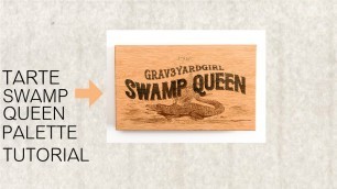 'TARTE x GRAV3YARDGIRL SWAMP QUEEN TUTORIAL~Emma'