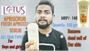 'Lotus Herbals Apricot Scrub Review in Hindi|How to Scrub & it’s Benefits|Stay Beautiful yk'