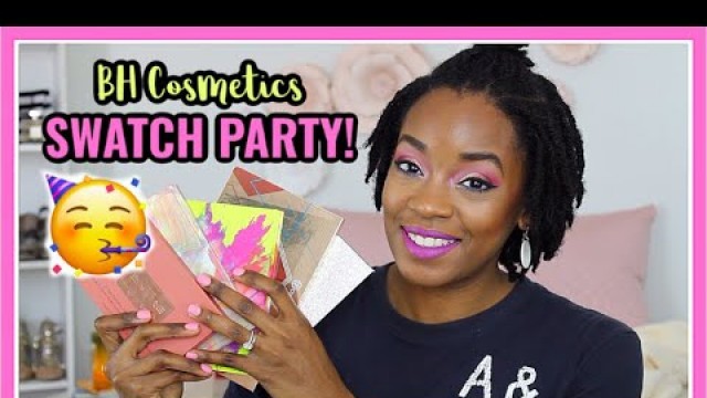 'BH Cosmetics SWATCH PARTY!'