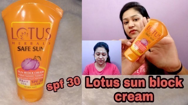 'Lotus Herbal Sun Safe Sun block cream with spf 30 PA ++ // review // @Payal\'s beauty world   