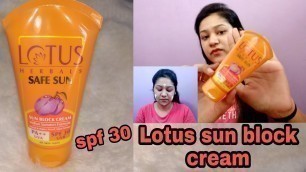 'Lotus Herbal Sun Safe Sun block cream with spf 30 PA ++ // review // @Payal\'s beauty world   