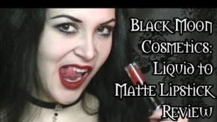 'Black Moon Cosmetics Liquid to Matte Lipstick Review'