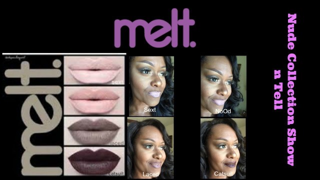 'Melt Cosmetics Nude Lipstick Collection: Show n Tell'