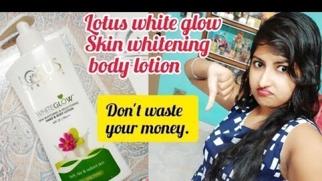 'LOTUS HERBALS Skin Whitening Body Lotion Honest Review।