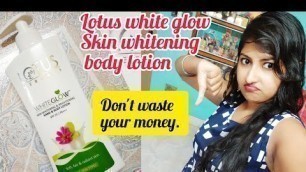 'LOTUS HERBALS Skin Whitening Body Lotion Honest Review।