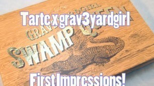 'Tarte x grav3yardgirl Swamp Queen First Impressions/GRWM'