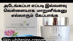 'Lotus white glow skin whitening brightening nourishing Night cream review in tamil/Lotus night cream'