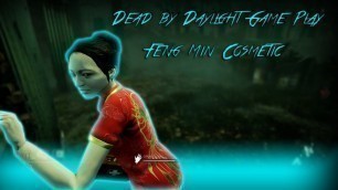 'Dead by Daylight Game Play | Feng Min Cosmetic'
