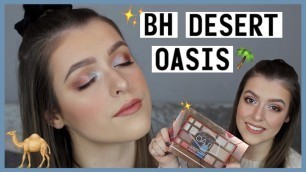 'BH Cosmetics - Desert Oasis TESTED!!! | Makeup With Meg'