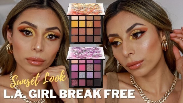 'NEW L.A. GIRL COSMETICS BREAK FREE PALETTES l SUNSET EYES TUTORIAL'