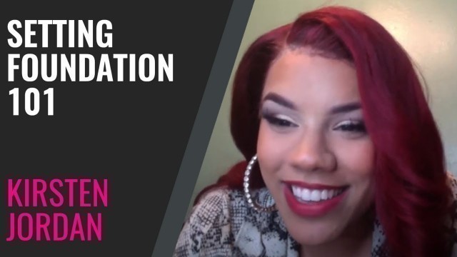 'Ready, Set, Woah! Setting Foundation with Kirsten Jordan | IL MAKIAGE'