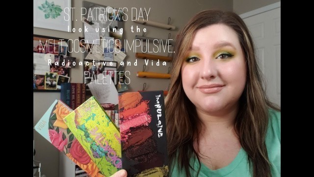 'St. Patrick\'s Day look using the Melt Cosmetics Impulsive, Radioactive and Vida Palettes'