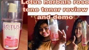 'Lotus Herbals Rosetone Toner// Facial skin toner// Best toner // review and demo'