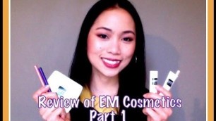 'REVIEW | EM Michelle Phan Cosmetics, Part I'