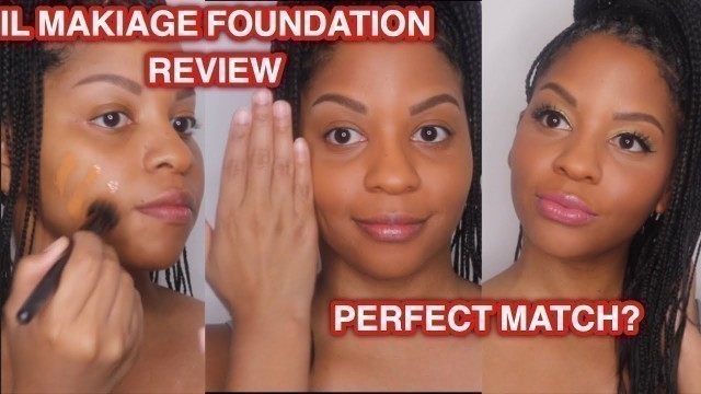 'IL MAKIAGE FOUNDATION REVIEW'