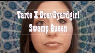 'Grav3yardgirl x Tarte Swamp Queen Palette Tutorial | beautyAholic14'