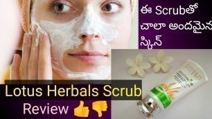 'Lotus Herbals Oatmeal and Yogurt Whitening Scrub || Glowing Skin Scrub with Review'