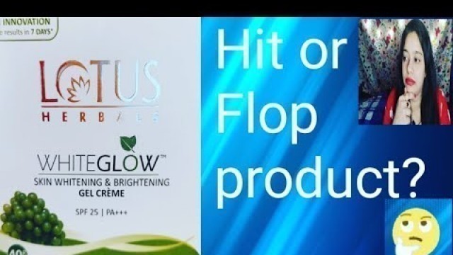 'Honest review & Demo /Lotus herbals whiteglow skin whitening & Brightening Gel creme SPF 25 | PA+++