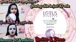 'LOTUS HERBALS WHITEGLOW Infused Brightening Serum Mask Review For All Skin Types !'