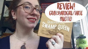 'Beauty Review :: Grav3yardgirl Tarte Collab Swamp Queen Palette'