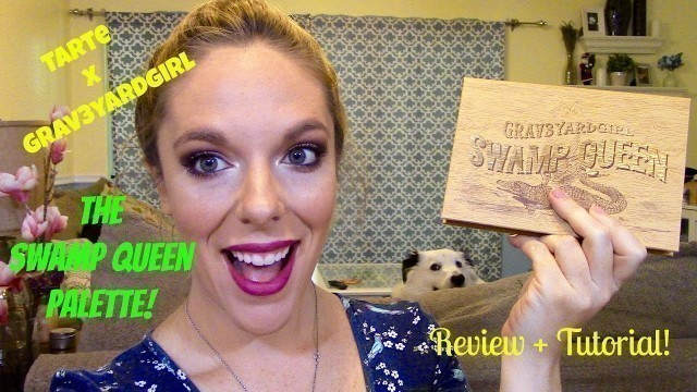 'Tarte x Grav3yardgirl Swamp Queen Palette | Review + Tutorial'