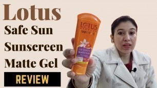 'Lotus Herbals Safe Sun UV Screen Matte Gel with SPF 50 | Ultra Soothing Matte Look | Shopping Orchid'