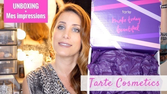 '[UNBOXING + IMPRESSIONS]  : PRODUITS TARTE COSMETICS'