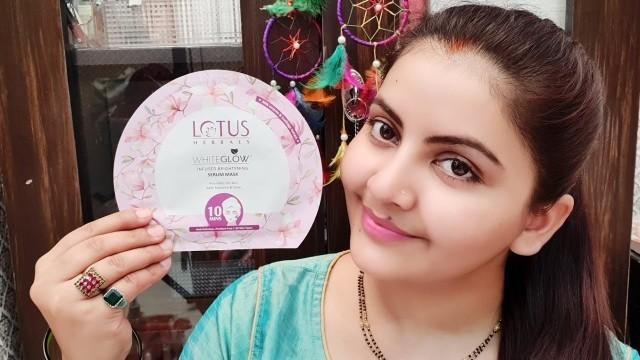 'Lotus herbals whiteglow Infused brightening serum sheet mask review & demo |'