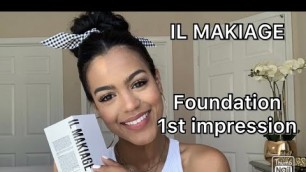 'IL MAKIAGE Woke up like this Foundation First Impression'