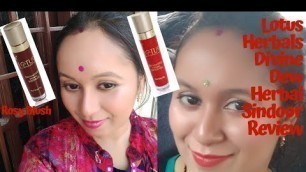 'Lotus Herbals Divine Dew Sindoor Review Rosy Blush & Love Drop'