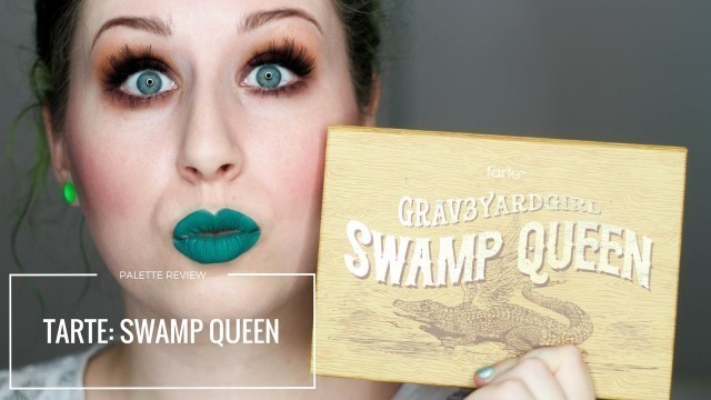 'PALETTE REIVEW: TARTE GRAV3YARDGIRL SWAMP QUEEN'