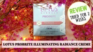 'NEW** LOTUS HERBALS PROBRITE ILLUMINATING RADIANCE CREME || REVIEW || GIVEAWAY closed'