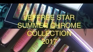 '2017 Summer Chrome Liquid Lip Collection | Jeffree Star Cosmetics | METALBEAUTYXO'