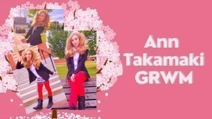 'Get Ready with Me || Ann Takamaki - Persona 5 || Cosplay wig styling, makeup, and more!'