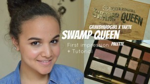'Swamp Queen Palette First Impression + Tutorial ( Grav3yardgirl x Tarte )'