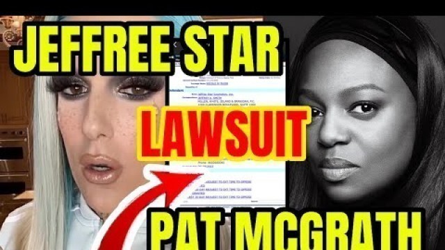 'JEFFREE STAR SUED BY PAT MCGRATH COSMETICS LLC?'