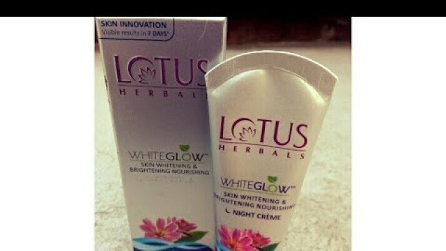 'Review of Lotus Herbals  white glow night cream in hindi'